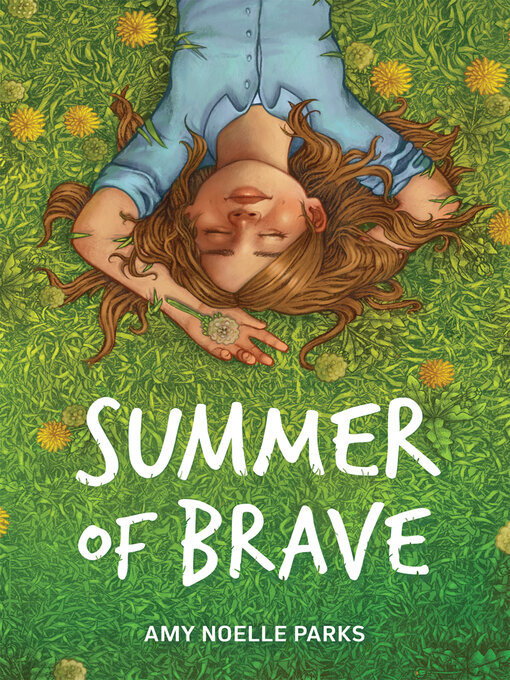 Title details for Summer of Brave by Amy Noelle Parks - Available